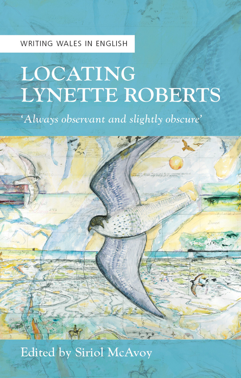 Read Locating Lynette Roberts: Always observant and slightly obscure - Siriol McAvoy | PDF