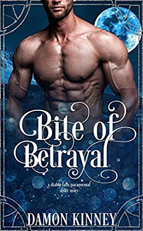 Download Bite of Betrayal (A Diablo Falls Paranormal Short Story) - Damon Kinney file in ePub