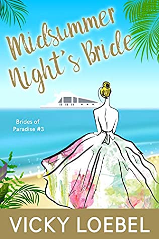 Read Online Midsummer Night's Bride: An Andersen Family Romantic Comedy (Brides of Paradise Book 3) - Vicky Loebel file in ePub