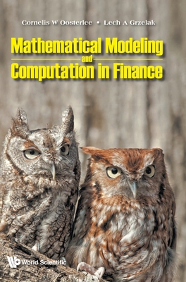 Full Download Mathematical Modeling and Computation in Finance: With Exercises and Python and MATLAB Computer Codes - Cornelis W Oosterlee file in PDF