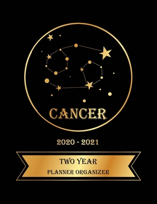 Read Online Two Year Planner Organizer: 2 Year Weekly Pocket Planner with 24 Month Calendar for Academic Agenda Schedule. Cancer Zodiac sign Golden and Black Cover - Christopher Garrick | PDF
