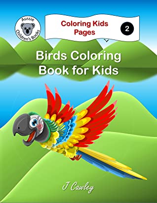 Full Download Birds Coloring Book for Kids (Coloring Kids Pages) - Jamie Cawley file in ePub