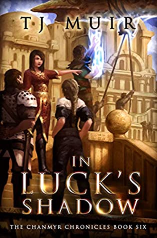 Full Download In Luck's Shadow (The Chanmyr Chronicles Book 6) - TJ Muir file in ePub
