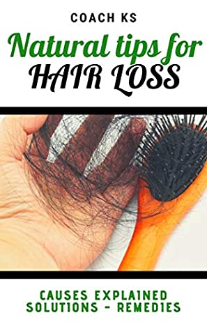 Download Natural tips for hair loss: causes explained - solutions - remedies - Coach Ks file in ePub