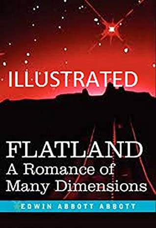 Read Online Flatland: A Romance of Many Dimensions Illustrated - Edwin Abbott Abbott file in ePub