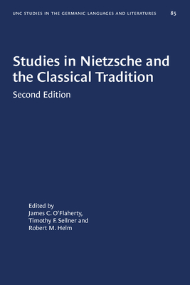 Read Studies in Nietzsche and the Classical Tradition - James C. O'Flaherty file in PDF