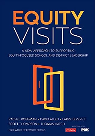 Full Download Equity Visits: A New Approach to Supporting Equity-Focused School and District Leadership - Rachel D. Roegman file in PDF