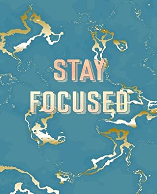 Full Download Stay Focused: Inspirational Quote Notebook, Trendy Blue Marble and Rose Gold 7.5 x 9.25, 120 Wide Ruled Pages -  file in PDF