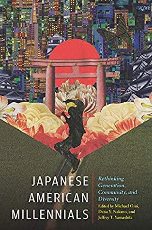 Full Download Japanese American Millennials: Rethinking Generation, Community, and Diversity (Asian American History & Cultu) - Michael Omi file in ePub